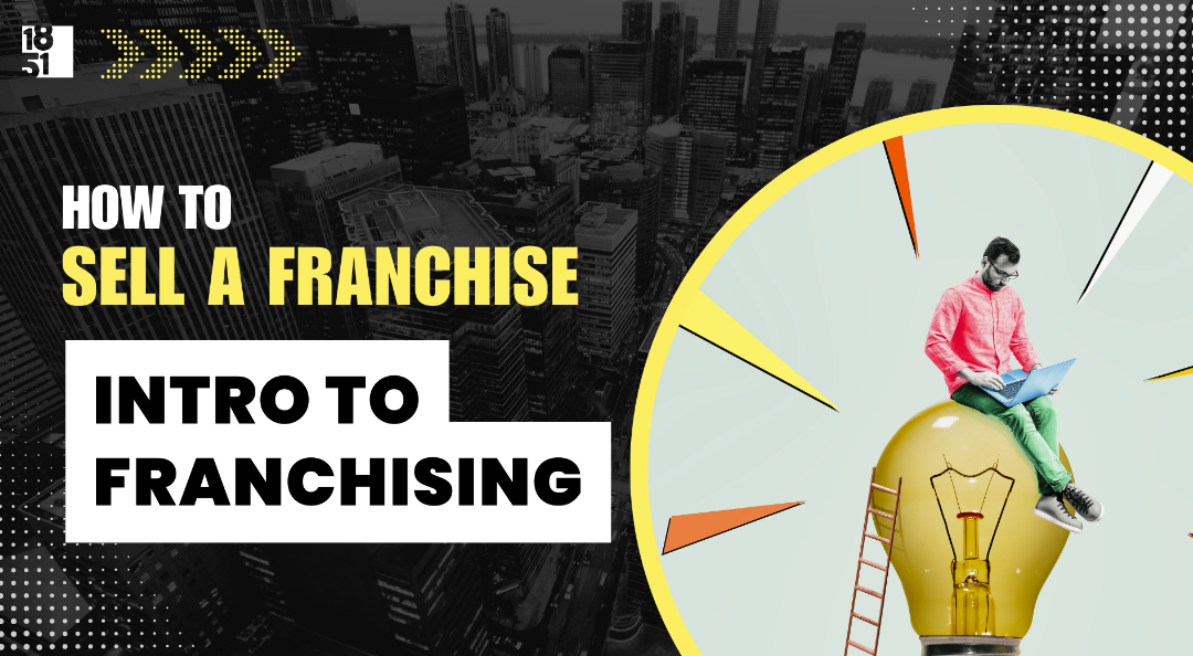 Chapter 1: Introduction to Franchising: What Every Entrepreneur Should Know